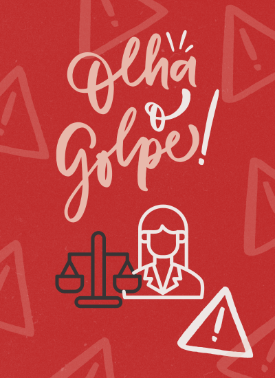 Não caia na armadilha do “Golpe do falso advogado”